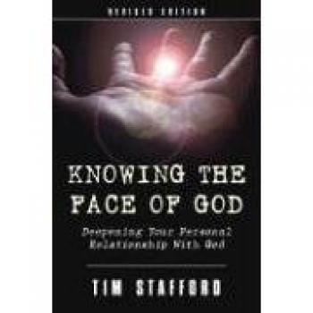 Knowing the Face of God: Revised Edition - Personal Relationship with God Guide