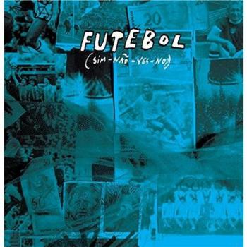 Futebol - Sim-Nao -Yes-No? [Vinilo]