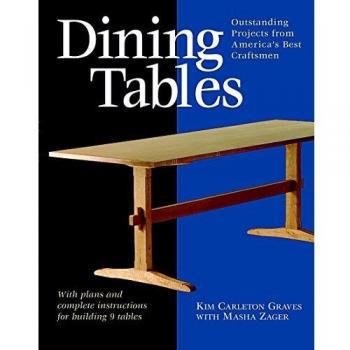 Dining Tables: With Plans and Complete Instructions for Building 7 Classic Tables