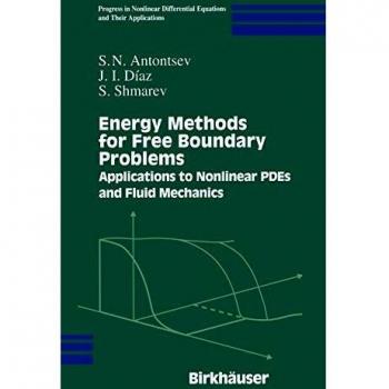 Energy Methods for Free Boundary Problems: Applications in Nonlinear PDEs and Fluid Mechanics