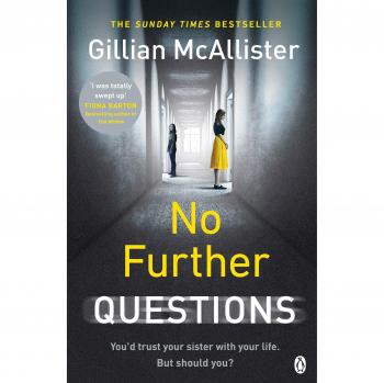 No Hay Más Preguntas: Confiarías Tu Vida a Tu Hermana. ¿Pero Deberías? El Thriller Compulsivo de la Autora Bestseller del Sunday Times