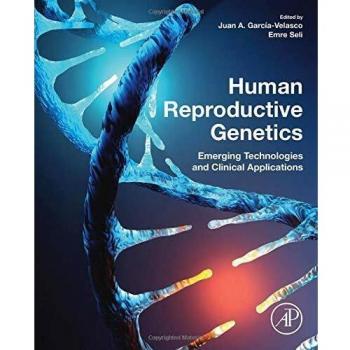 Human Reproductive Genetics: Emerging Technologies and Clinical Applications