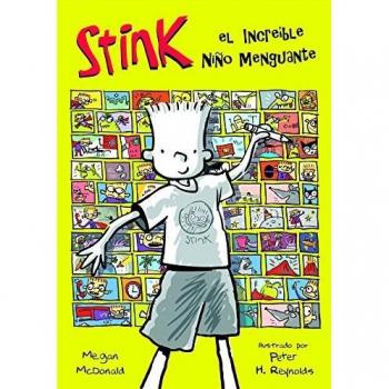 STINK 1. EL INCREIBLE NIÑO MENGUANTE