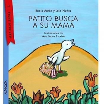 Patito busca a su mamá - Antón, Rocío/núñez, Lola
