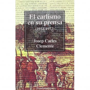 El Carlismo en su prensa