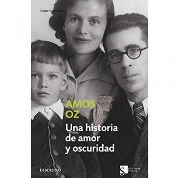 Una historia de amor y oscuridad - Amos Oz