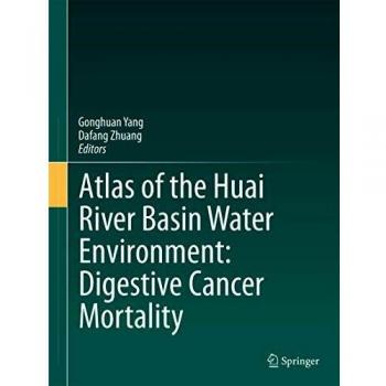 Atlas of the Huai River Basin Water Environment: Digestive Cancer Mortality