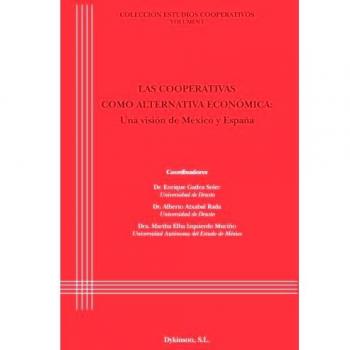 Cooperativas como alternativa económica,Las. Una visión de México y España
