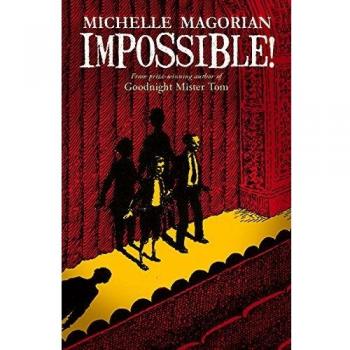 Libro ¡Imposible! de Michelle Magorian - Novela juvenil inspiradora y conmovedora