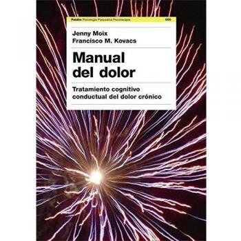 Manual del dolor: Tratamiento cognitivo conductual del dolor crónico