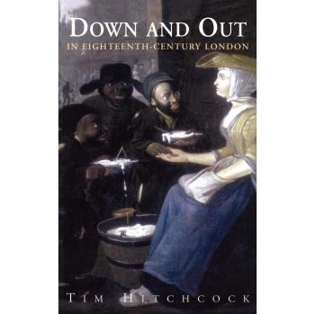 Down and Out in Eighteenth-Century London