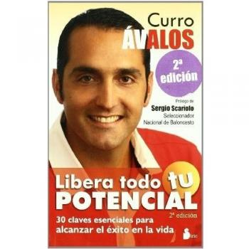 LIBERA TODO TU POTENCIAL - Curro Avalos