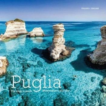 Puglia: Between Sea and Sky - Bilingual Italian and English Edition