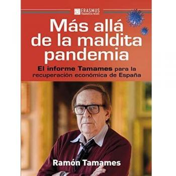 Más allá de la maldita pandemia: El informe Tamames para la recuperación económica de España: 72