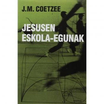 Jesusen Eskola-Egunak - J.m. Coetzee