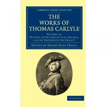Obras Completas de Thomas Carlyle - Volumen 12 (Colección Biblioteca de Cambridge)