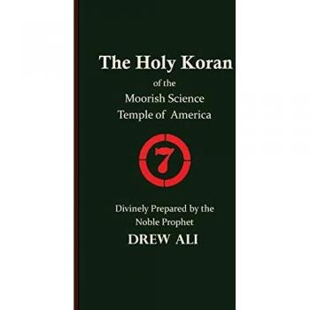 The Holy Koran of the Moorish Science Temple of America
