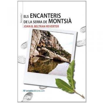Encanteris de la serra de Montsià, Els