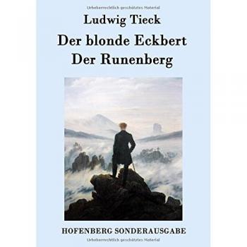 Cuentos de Ludwig Tieck: El rubio Eckbert y El monte Runenberg