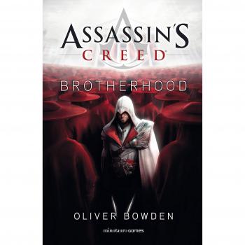 Assassin's Creed. Brotherhood - Oliver Bowden