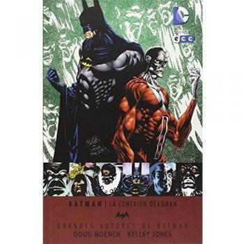 Grandes autores de Batman: Doug Moench y Kelly Jones - La conexión Deadman