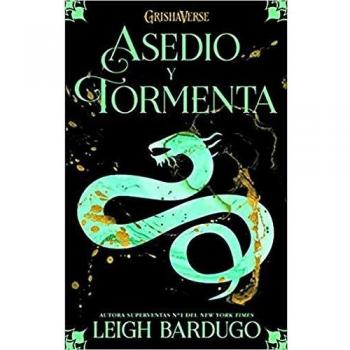 Asedio y tormenta: Grishaverse, trilogía Sobra y hueso, 2