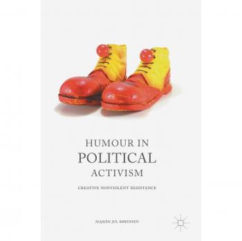 Humour in Political Activism: Creative Nonviolent Resistance