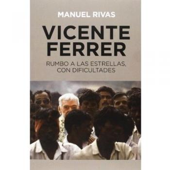 Vicente Ferrer: Rumbo a las estrellas con dificultades