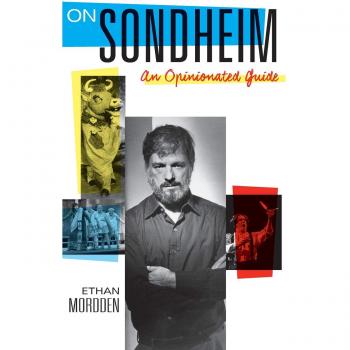 On Sondheim: An Opinionated Guide