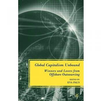 Global Capitalism Unbound: Winners and Losers from Offshore Outsourcing