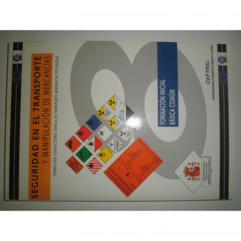 SEGURIDAD EN EL TRANSPORTE Y MANIPULACIÓN DE MERCANCÍAS.FORMACIÓN BÁSICA COMÚN