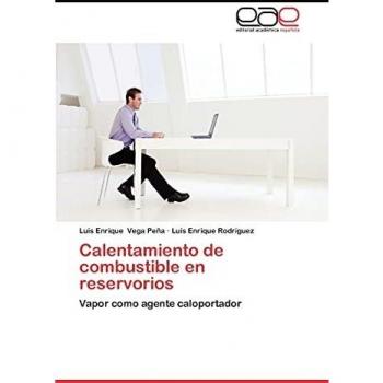 Calentamiento de combustible en reservorios: Vapor como agente caloportador