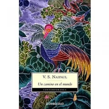 Un camino en el mundo: 5 - Vidiadhar Surajprasad Naipaul