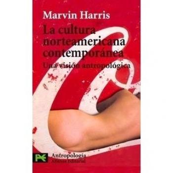 La cultura norteamericana contemporánea: Una visión antropológica