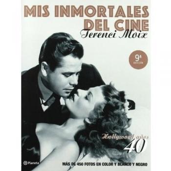 Mis inmortales del cine. Hollywood años 40