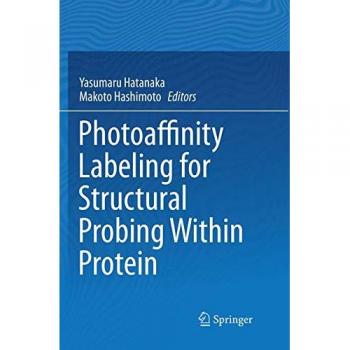 Photoaffinity Labeling for Structural Probing Within Protein