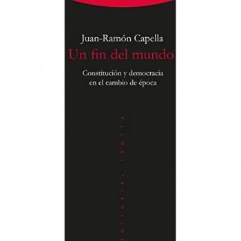 Un fin del mundo: Constitución y democracia en el cambio de época