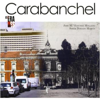 Así era y así es Carabanchel