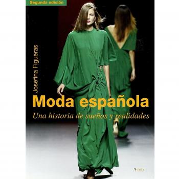 Moda española: una historia de sueños y realidades