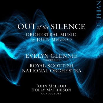 Out of Silence - Holly Mathieson John Mcleod Royal Scottish National Orchestra Evelyn Glennie