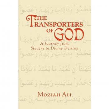 Los Transportadores de Dios: Un Viaje de la Esclavitud al Destino Divino (Edición Tapa Blanda)