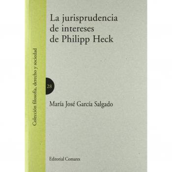 LA JURISPRUDENCIA DE INTERESES DE PHILIPP HECK.