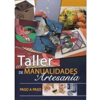 Taller De Manualidades Y Artesania Paso A Paso