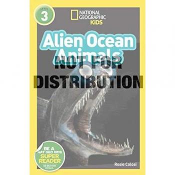 Alien Ocean Animals (L3) (National Geographic Readers