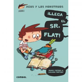 Llega el sr flat agus y los monstruos