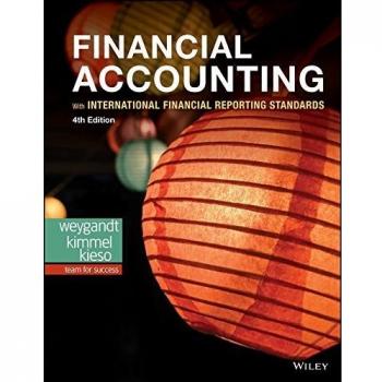 International Financial Reporting Standards (IFRS) Edition of Financial Accounting by Jerry J. Weygandt