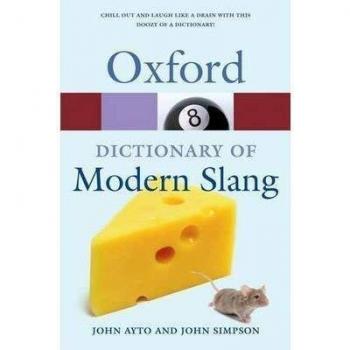 The Oxford Dictionary of Modern Slang