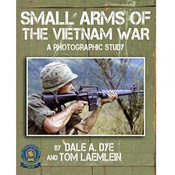 Small Arms of the Vietnam War: A Photographic Study