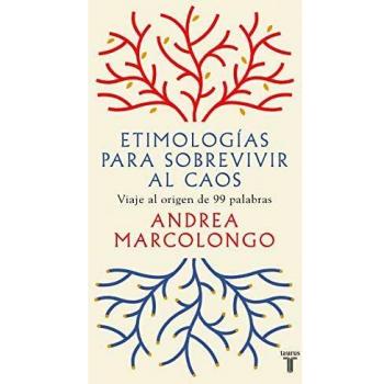 Libro: Etimologías para sobrevivir al caos de Andrea Marcolongo