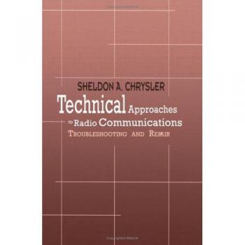 Sheldon A. Chrysler's Radio Communications Troubleshooting and Repair Guide